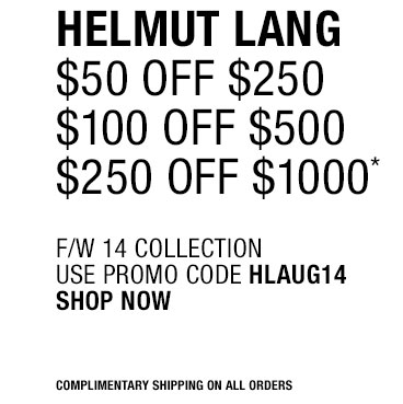 Enjoy up to $250 off at Helmut Lang