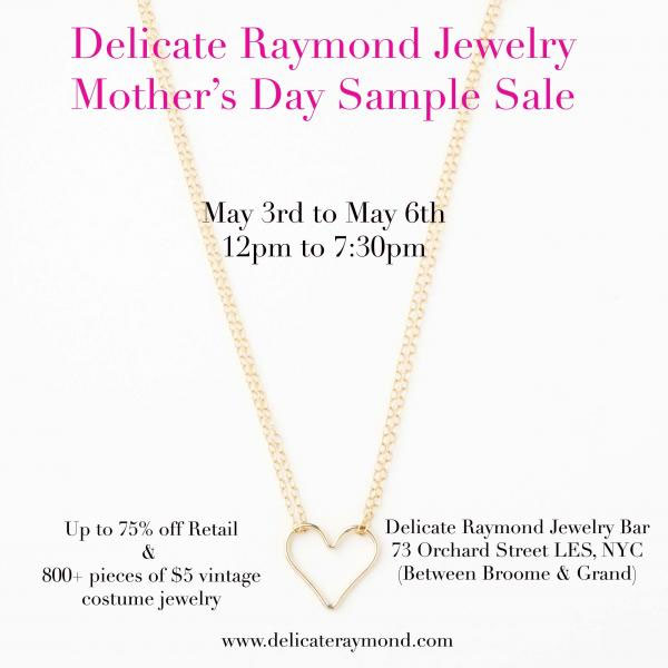 Delicate Raymond Mother's Day Sample Sale