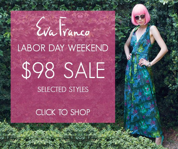 Eva Franco $98 Labor Day Online Sale