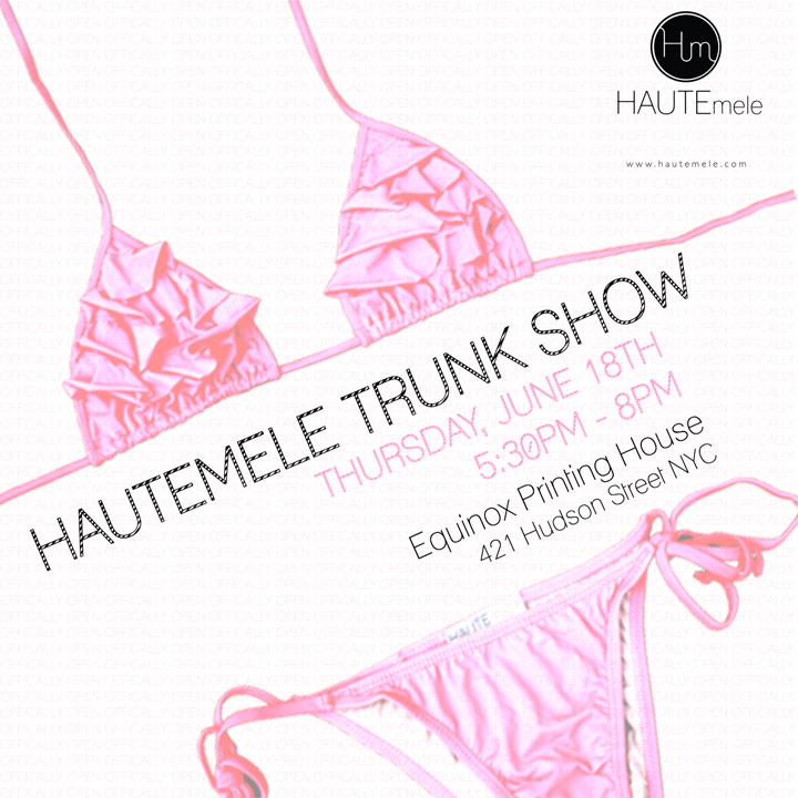 HAUTEmele Bikini Trunk Show at Equinox Printing House