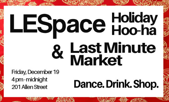 LESpace Holiday Hoo-Ha + Last Minute Market