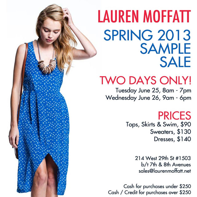 Lauren Moffatt Spring 2013 Sample Sale