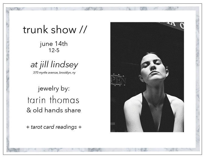 Tarin Thomas Trunk Show at Jill Lindsey