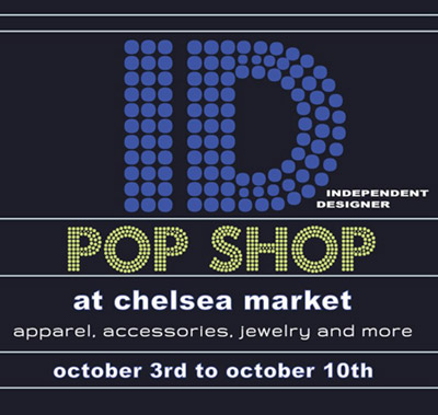 Independent Designer Pop Shop at Chelsea Market: 10/3 - 10/10