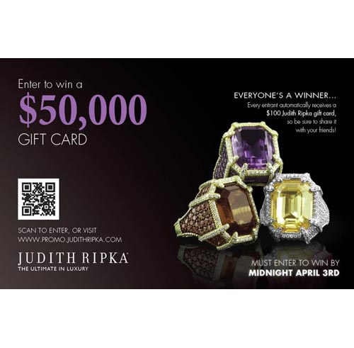 Win a $50,000 Judith Ripka Gift Card: Through 4/2