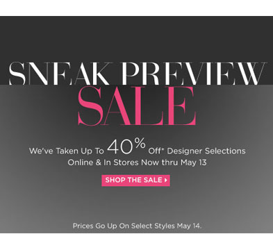 Saks Sneak Preview Sale: Now thru 5/13
