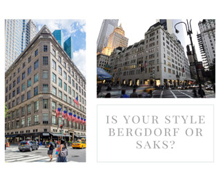 Bergdorf vs Saks: What's Your Style?